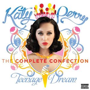 آلبوم Teenage Dream: The Complete Confection Katy Perry | Toogoosh