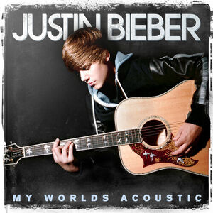 آلبوم My Worlds Acoustic Justin Bieber | Toogoosh