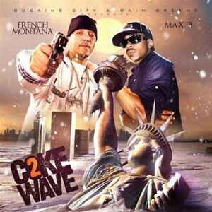 آلبوم Coke Wave 2 French Montana , Max B | Toogoosh