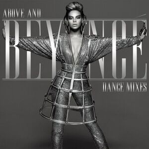 آلبوم Above And Beyoncé Dance Mixes Beyoncé | Toogoosh