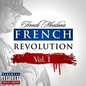 آلبوم French Revolution, Vol. 1 French Montana | Toogoosh