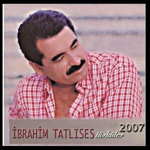 آلبوم Türküler 2007 İbrahim Tatlıses | Toogoosh