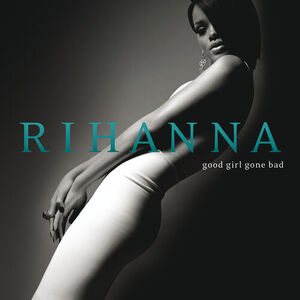 آلبوم Good Girl Gone Bad (Deluxe) Rihanna | Toogoosh
