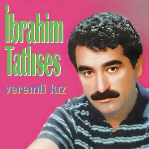 آلبوم Veremli Kız İbrahim Tatlıses | Toogoosh