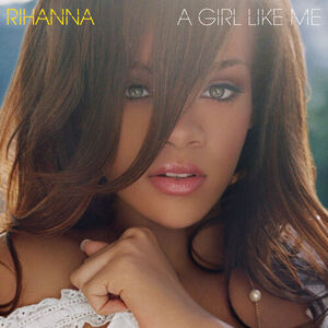 آلبوم A Girl Like Me Rihanna | Toogoosh