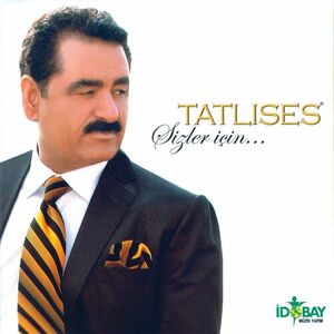 آلبوم Sizler Için İbrahim Tatlıses | Toogoosh