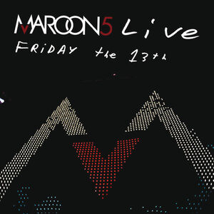 آلبوم Live Friday The 13th Maroon 5 | Toogoosh