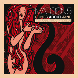 آلبوم Songs About Jane: 10th Anniversary Edition Maroon 5 | Toogoosh