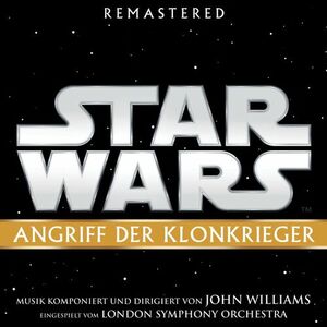 آلبوم Star Wars: Angriff der Klonkrieger (Original Film-Soundtrack) John Williams | Toogoosh