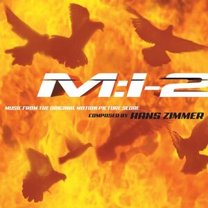 آلبوم Mission: Impossible 2 (Music from the Original Motion Picture Score) Hans Zimmer | Toogoosh