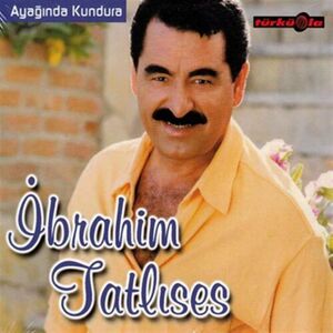 آلبوم Ayağında Kundura İbrahim Tatlıses | Toogoosh