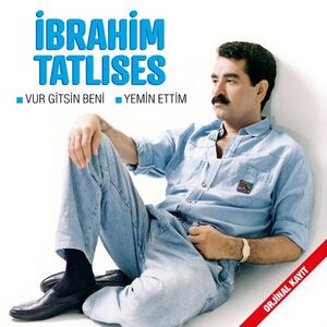 آلبوم Vur Gitsin Beni – Yemin Ettim (Orjinal Kayıt) İbrahim Tatlıses | Toogoosh