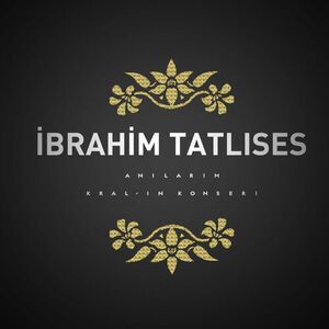 آلبوم Anılarım (Kral’ın Konseri) İbrahim Tatlıses | Toogoosh