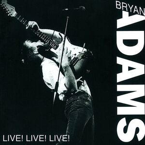 آلبوم Live! Live! Live! Bryan Adams | Toogoosh