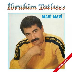 آلبوم Mavi Mavi (Orjinal Kayıt) İbrahim Tatlıses | Toogoosh