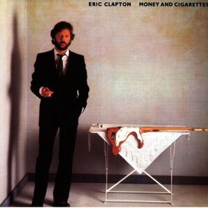 آلبوم Money and Cigarettes (2007 Remaster) Eric Clapton | Toogoosh