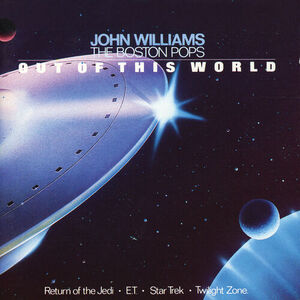 آلبوم Pops Out Of This World John Williams , Boston Pops Orchestra | Toogoosh