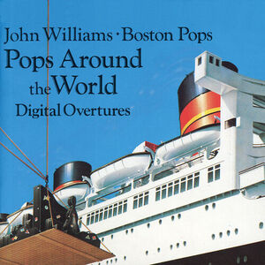 آلبوم Pops Around The World John Williams , Boston Pops Orchestra | Toogoosh