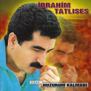 آلبوم Huzurum Kalmadı İbrahim Tatlıses | Toogoosh