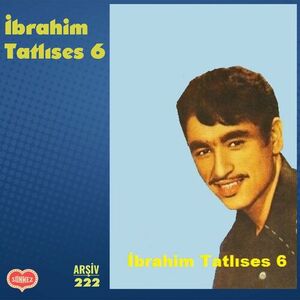 آلبوم İBRAHİM TATLISES 6 İbrahim Tatlıses | Toogoosh