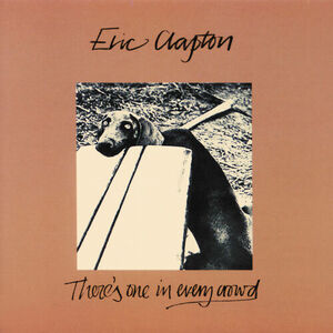 آلبوم There’s One In Every Crowd Eric Clapton | Toogoosh