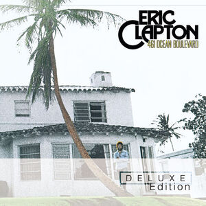 آلبوم 461 Ocean Blvd. (Deluxe Edition) Eric Clapton | Toogoosh