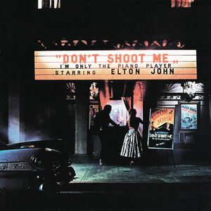 آلبوم Don’t Shoot Me I’m Only The Piano Player Elton John | Toogoosh