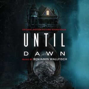 آلبوم Until Dawn (Original Motion Picture Soundtrack) Benjamin Wallfisch | Toogoosh