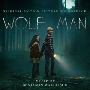 آلبوم Wolf Man (Original Motion Picture Soundtrack) Benjamin Wallfisch | Toogoosh