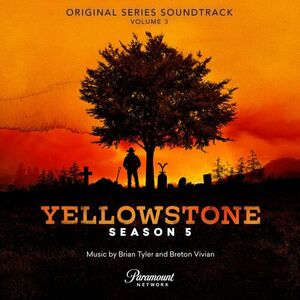 آلبوم Yellowstone Season 5, Vol. 3 (Original Series Soundtrack) Brian Tyler , Breton Vivian | Toogoosh