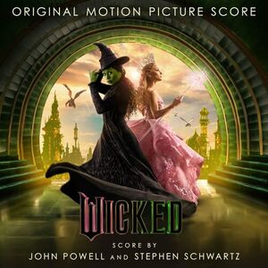 آلبوم Wicked: The Original Motion Picture Score John Powell , Stephen Schwartz | Toogoosh