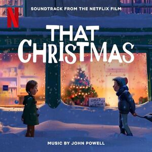 آلبوم That Christmas (Soundtrack from the Netflix Film) John Powell | Toogoosh