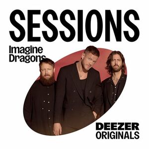 آلبوم Deezer Sessions Live Imagine Dragons | Toogoosh