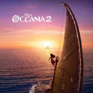 آلبوم Oceania 2 (Original Motion Picture Soundtrack) Disney , Dwayne Johnson ...  | Toogoosh