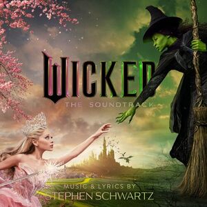 آلبوم Wicked: The Soundtrack Ariana Grande , Cynthia Erivo ...  | Toogoosh