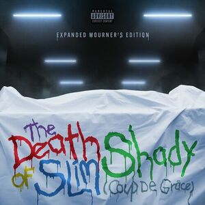 آلبوم The Death of Slim Shady (Coup De Grâce): Expanded Mourner’s Edition Eminem | Toogoosh