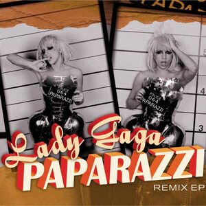 آلبوم Paparazzi (International EP Version) Lady Gaga | Toogoosh