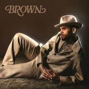آلبوم BROWN Chris Brown | Toogoosh