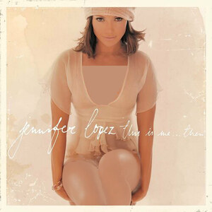 آلبوم This Is Me…Then (20th Anniversary Edition) Jennifer Lopez | Toogoosh
