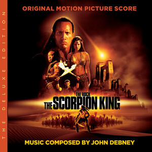 آلبوم The Scorpion King (The Deluxe Edition / Original Motion Picture Score) John Debney | Toogoosh