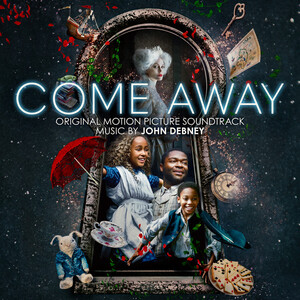 آلبوم Come Away (Original Motion Picture Soundtrack) John Debney | Toogoosh