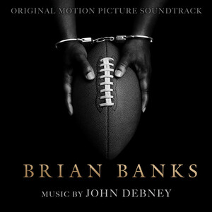 آلبوم Brian Banks (Original Motion Picture Soundtrack) John Debney | Toogoosh