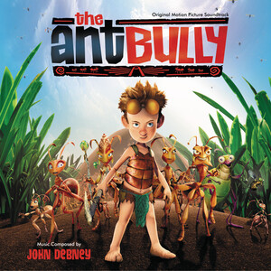 آلبوم The Ant Bully (Original Motion Picture Soundtrack) John Debney | Toogoosh