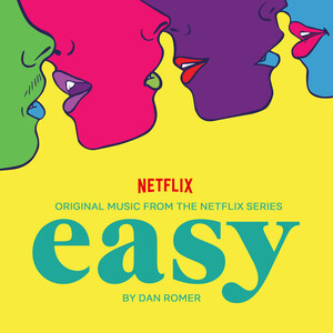 آلبوم Easy, Season 2 (Original Music from the Netflix Series) Dan Romer | Toogoosh