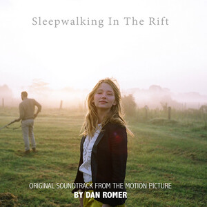 آلبوم Sleepwalking in the Rift (Original Motion Picture Soundtrack) Dan Romer | Toogoosh
