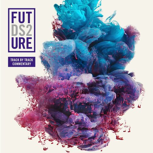 DS2 – Track by Track Commentary