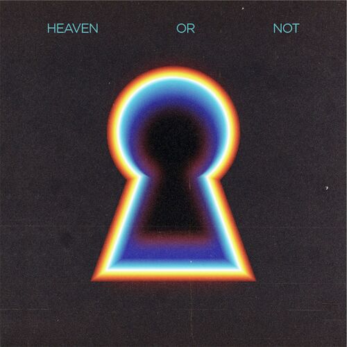 Heaven Or Not (feat. Kareen Lomax)