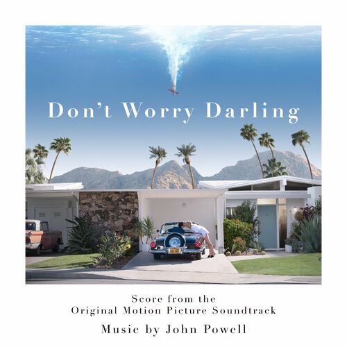 Don’t Worry Darling (Score from the Original Motion Picture Soundtrack)