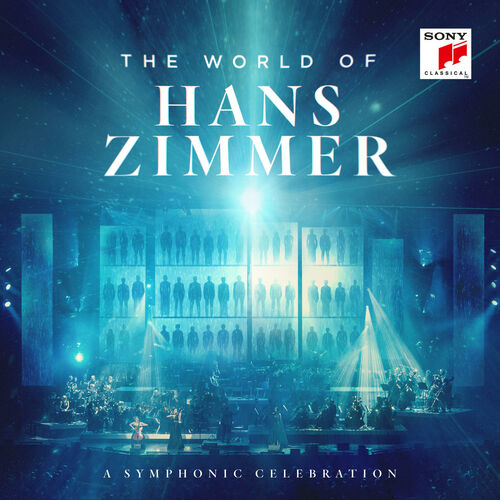The World of Hans Zimmer – A Symphonic Celebration (Live)
