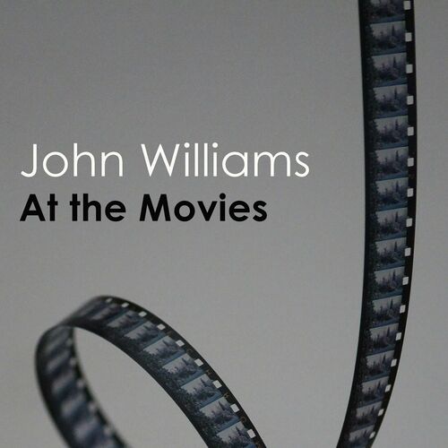 John Williams – At the Movies